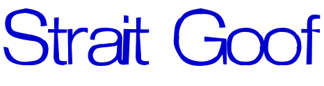 Strait Goof font